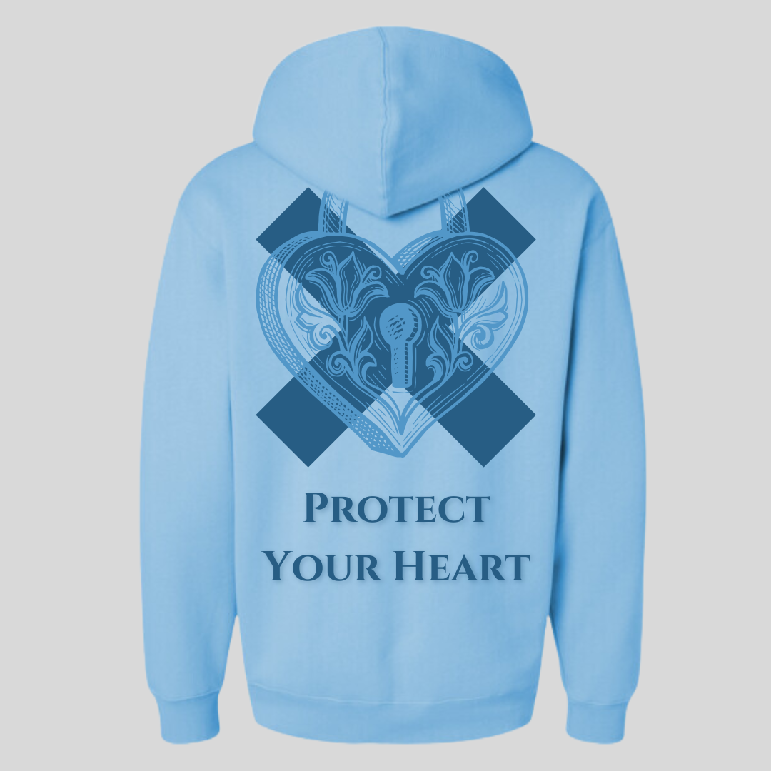 Protect Your Heart Hoodie